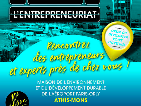 Les Rendez-Vous de l'entrepreneuriat d'Orly Paris®
