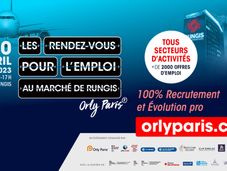 Les Rendez-Vous pour l'emploi au Marché de Rungis by Orly Paris®